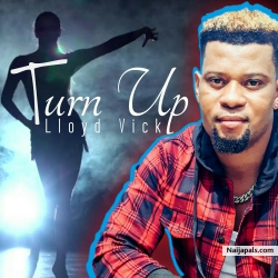 Turn Up by Lloyd Vick 