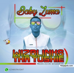BABY ZUMA by WIZBLINKS THA TUSHIE