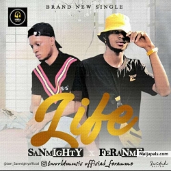 Life _ Prod by Sanmightybeatz by Sanmighty ft Feranme 