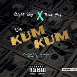 Kum kum by Bright Kay Ft Think Star