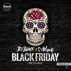 Black Friday by D-Black Featuring DJ Black