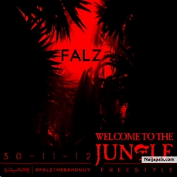 Welcome To The Jungle by Falz
