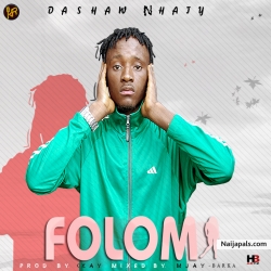 Folomi_Prod By Ckay by Dashaw Nhaty 