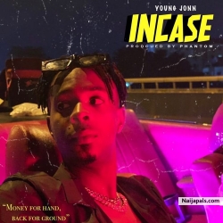 Incase by Young Jonn