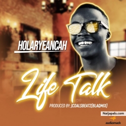 Life talk by Holaryeancah