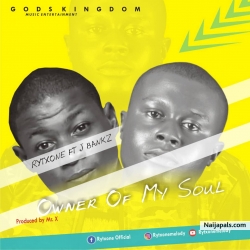 Owner of My Soul by Rytxone Ft J Bankz 