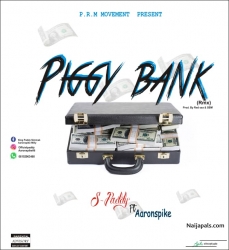 Piggy bank remix by S-paddy ft Aaronspike