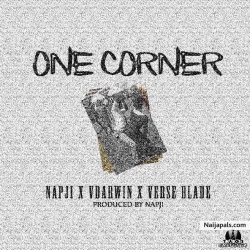 ONE CORNER by NAPJI ft VDARWIN x VERSE BLADE