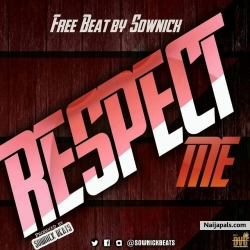 sownick--respect me free beat prd by sownick by sownickbeatz
