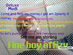 Naija fil my swag, it's fine boy effizy i gat more money