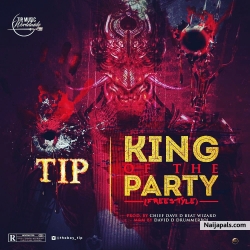 King Of The Party by TIP