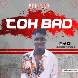 Toh Bad by Mpi Pboy