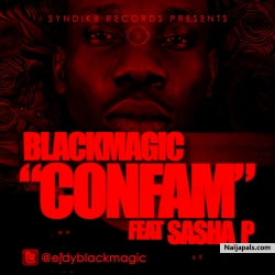 Confam by Black Magic ft. Sasha P