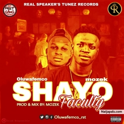 Oluwafemco ft. Mozek_shayo Faculty by Oluwafemco 