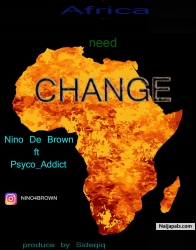 Change by Nino De Brown x Pysco