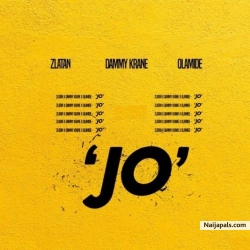 Jo by Dammy Krane ft. Zlatan x Olamide