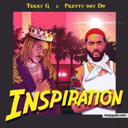 Inspiration by Terry G ft. Prettyboy D-O