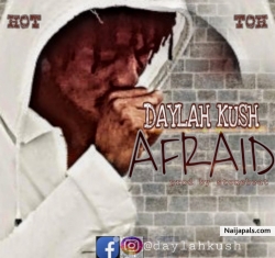 AFRAID by DAYLAH KUSH