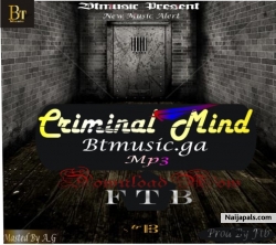 Criminal Mind || Btmusic by Ftb Btmusic 