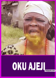 OKU AJEJI - A Nigerian Yoruba Movie Starring Peju Ogunmola | Adeniyi Johnson