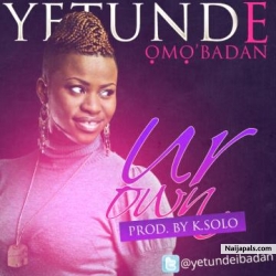 Your Own by Yetunde Omo Ibadan