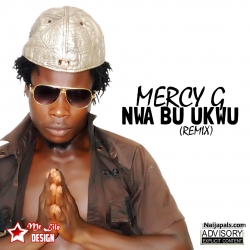 Nwa Bu Ukwu Remix by Mercy G Nwa Enugu