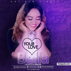 Your Love by Bella
