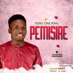 Pemisire by Hero Dar King