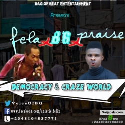 Democrazy by BG X Fela X Asewa