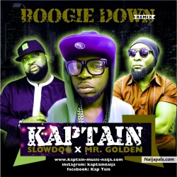 Boogie Down by Kaptain X Slowdog X Mr. Golden - 