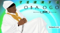 Oba Ogo by Terry G