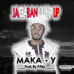 Jagaban Jump Up by Maka Y ft Olamide