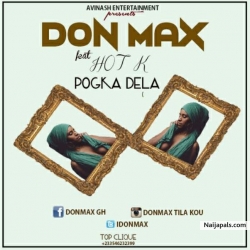 Don Max Feat Hot K - Pogka Dela