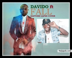 FALL by DAVIDO FT HAFFORD LAPES 