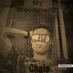 MY WOMAN by CHALE