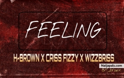 Feeling by H-brown x criss fizzy x wizzbriss