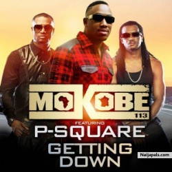 Getting Down by Mokobé ft. P-Square
