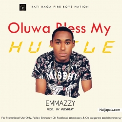 Oluwa Bless My Hustle by Emmazzy