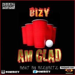 Am glad by bizy