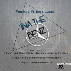 NA THE BENZ REMIX FEATURING REXX DANDY by YUNG6IX FT REXX DANDY