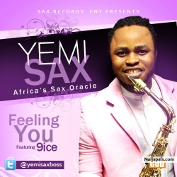 Gbedun E (Feeling You) by Yemi Sax ft. 9ice