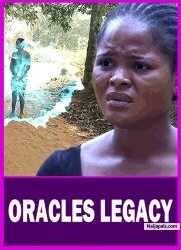 ORACLES LEGACY| FAVOUR NWACHUKWU - African Movies