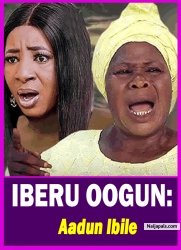 IBERU OOGUN: Aadun Ibile - Yoruba Movie 2025 Drama Mide Martins | Alapini Oosa | Jaye Kuti