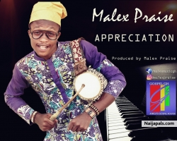 APPRECIATION by Malex Praise
