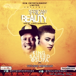 African Beauty by Saheed Osupa ft. Yetunde Omobadan