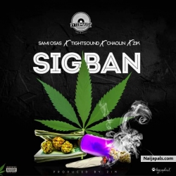 Sigban by Sami Osa X TightSound X Chaolin X Zik
