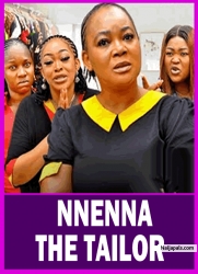 NNENNA THE TAILOR PT 1 (New Movie) Rachel Okonkwo, Sonia Ogene 2025 Latest Nigerian Nollywood Movie