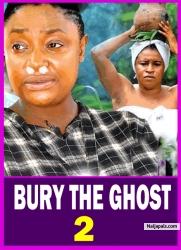 BURY THE GHOST SEASON 2 (New Movie) Lizzy Gold &; Mary Igwe 2024 Latest Nigerian Nollywood Movie