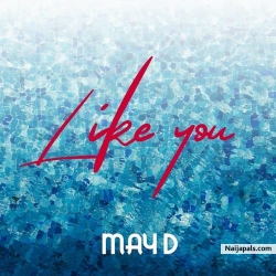 Like You by May D