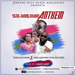 SGM-Worldwide Anthem ft MMG, T.Pain, Segxywin & Rick Ross by Shyne Guyz Music Worldwide